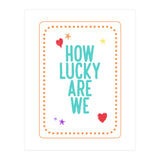 How Lucky Are We, Cute Positive Quote Print for Kids Room Decor (Print Only) thumbnail