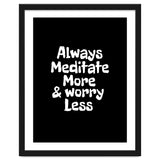 Always meditate more and worry less thumbnail
