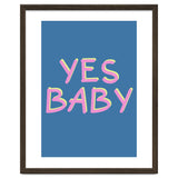 Yes Baby Text Art, Feminist, Feminism thumbnail