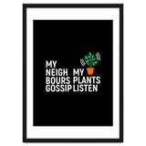 My Neighbours Gossip. My plants listen. thumbnail