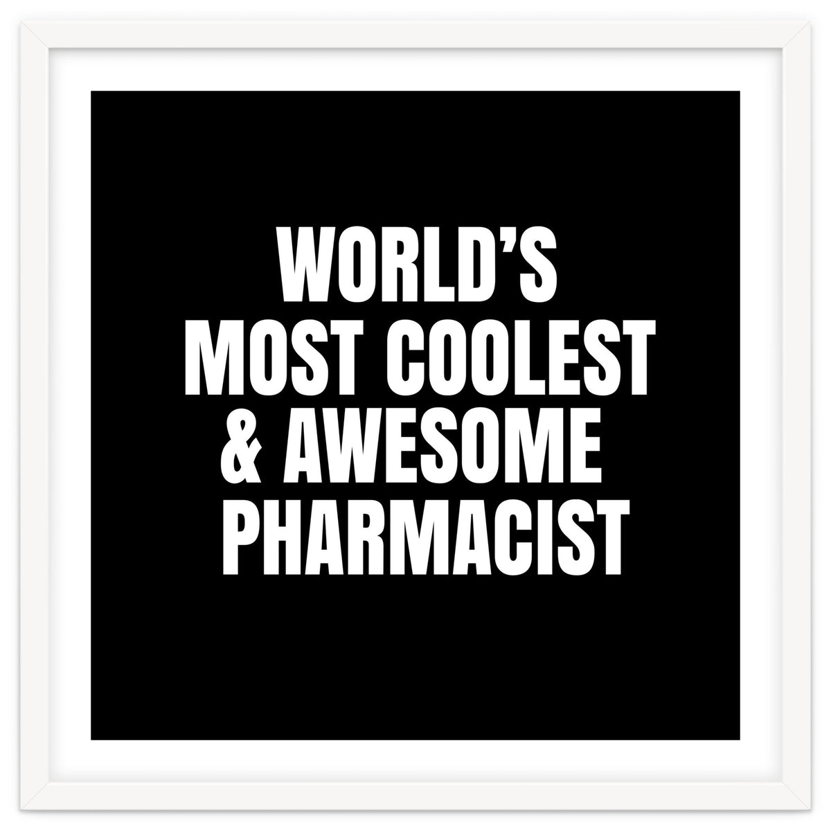 World's most coolest and awesome pharmacist