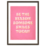 Be The Reason Someone Smiles Today thumbnail