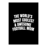World's most coolest and awesome football Mom (Print Only) thumbnail