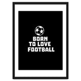 Born To Love Football thumbnail