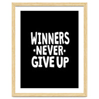 Winners Never Give Up