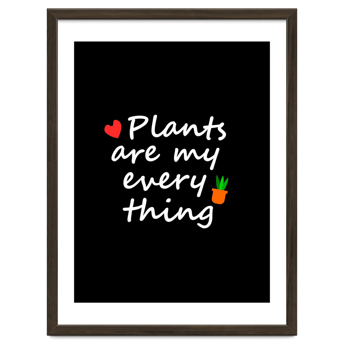 Plants are my everything