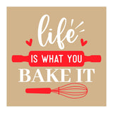 Life Is What You Bake It  (Print Only) thumbnail