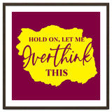 Hold On Let Me overthink this thumbnail