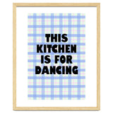 This Kitchen Is For Dancing, Fun Quote Print for Happy Cooking Home Decor thumbnail