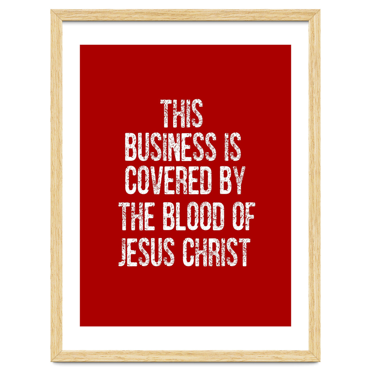 This business is covered by the blood of Jesus