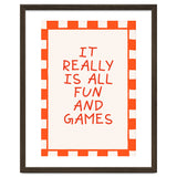 It Really Is All Fun and Games, Playful Quote Print for Happy Spaces thumbnail