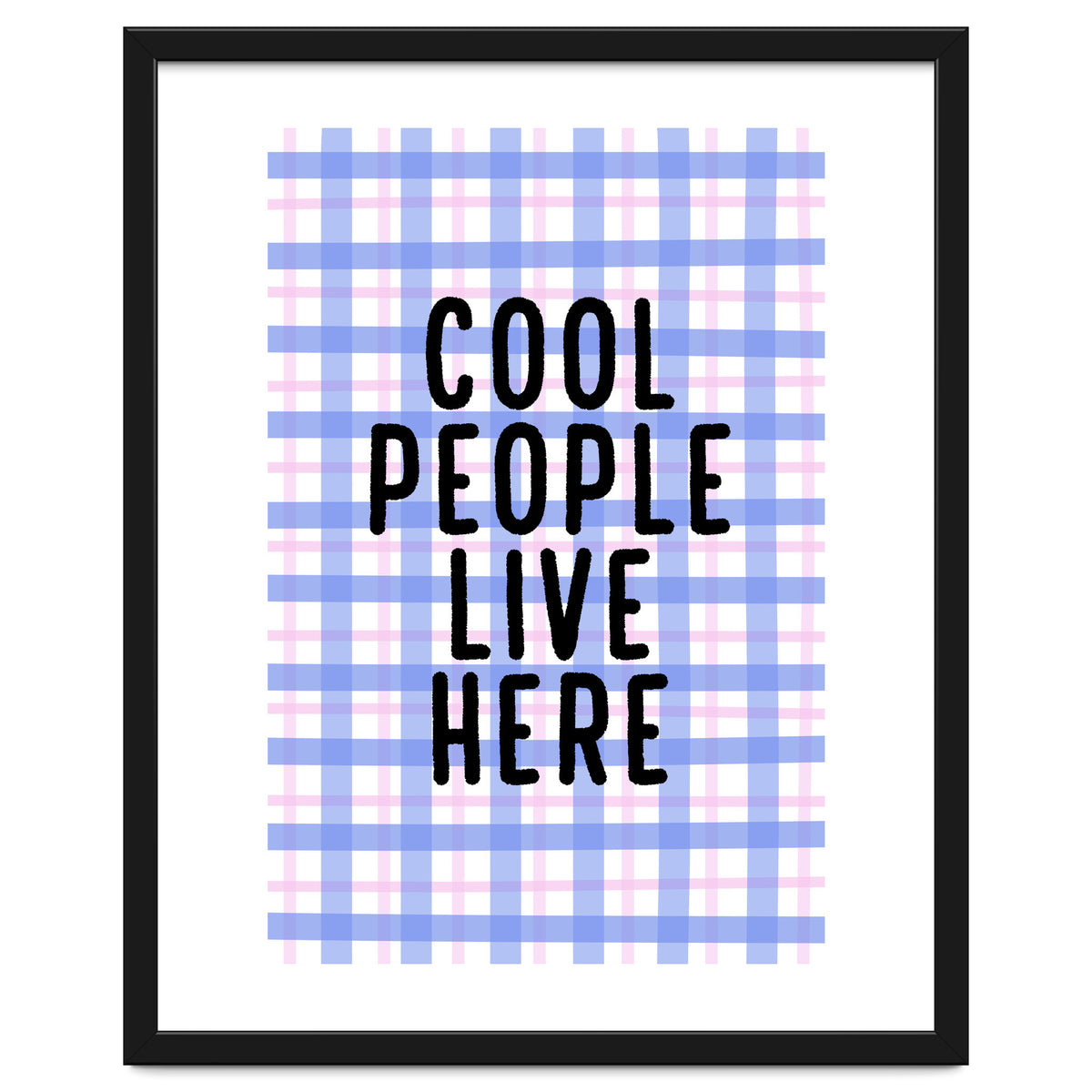 Cool People Live Here, Fun Playful Quote Print for Bright Happy Home Decor