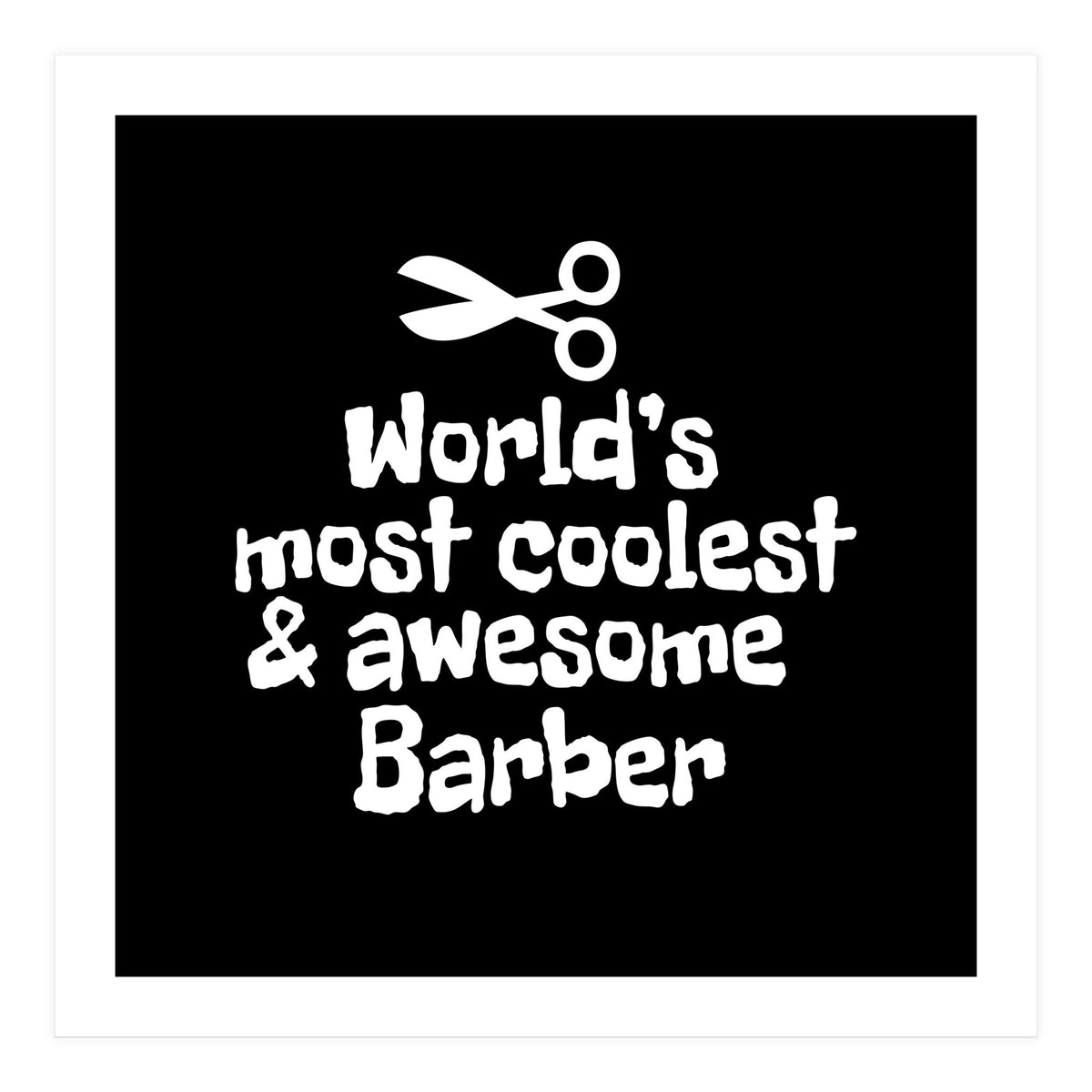 World's most coolest and awesome barber (Print Only)