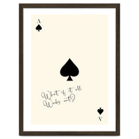 Ace of Spades Motivational Card Print, What If It All Works Out Poster