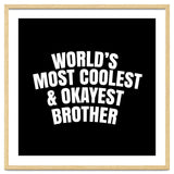 World's most coolest and okayest brother thumbnail