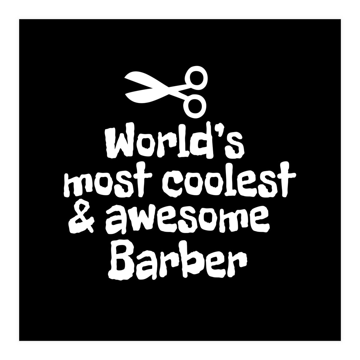 World's most coolest and awesome barber (Print Only)