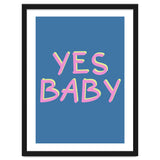 Yes Baby Text Art, Feminist, Feminism thumbnail