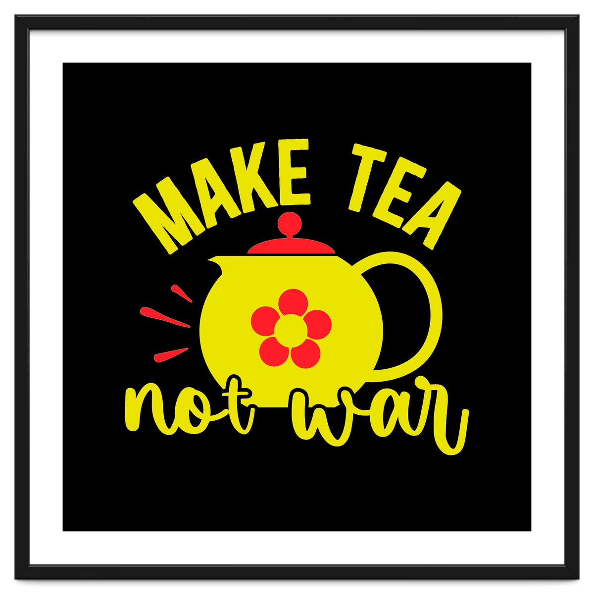 Make Tea Not War
