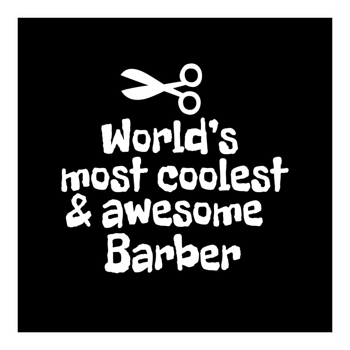 World's most coolest and awesome barber (Print Only)