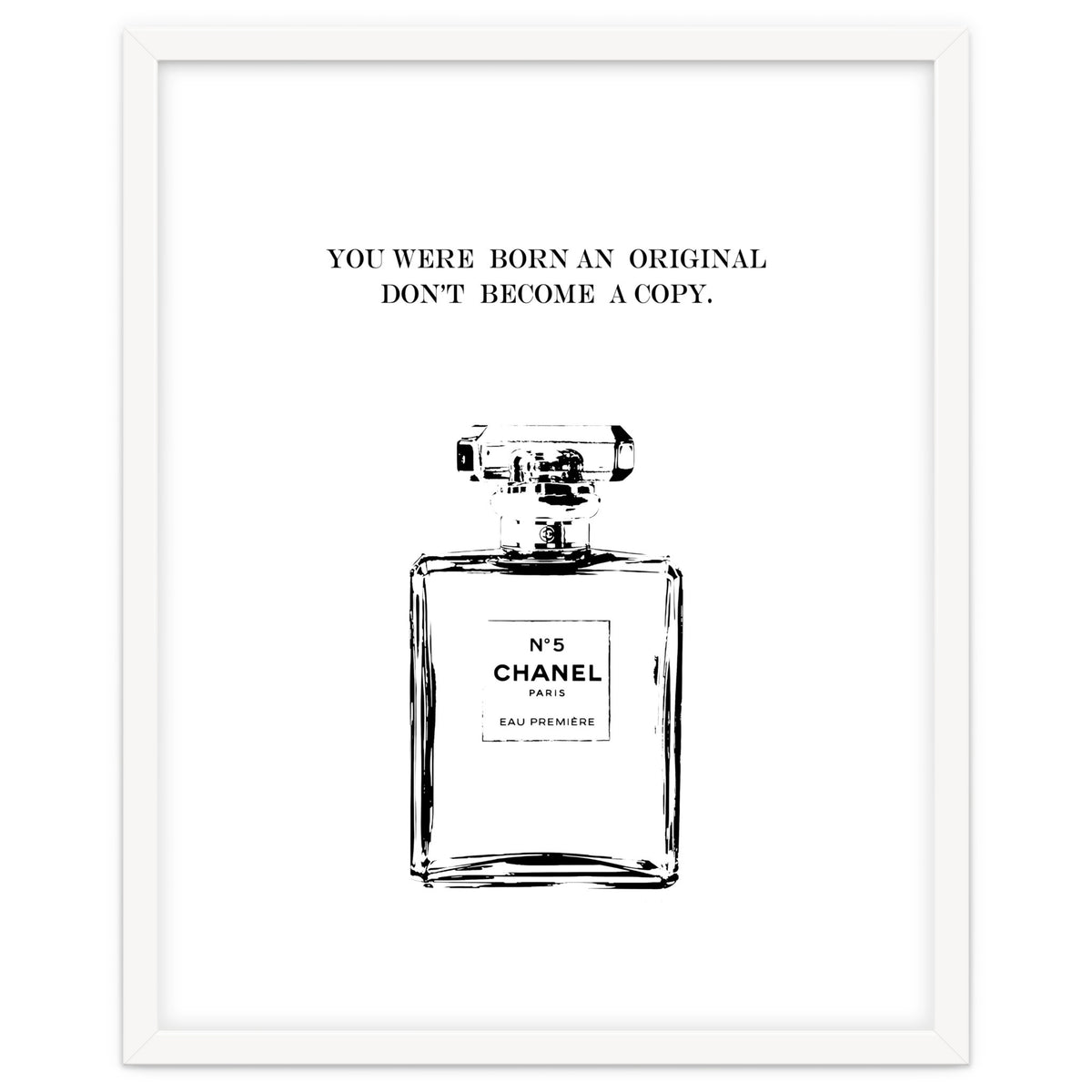 Born Original, Fashion Perfume Bottle Quote Art, Coco Chanel, Chic Decor