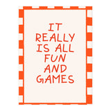 It Really Is All Fun and Games, Playful Quote Print for Happy Spaces (Print Only) thumbnail