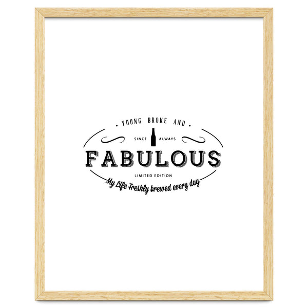 Young. Broke & Fabulous!