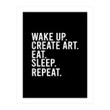 Wake Up Create Art Eat Sleep Repeat (Print Only) thumbnail