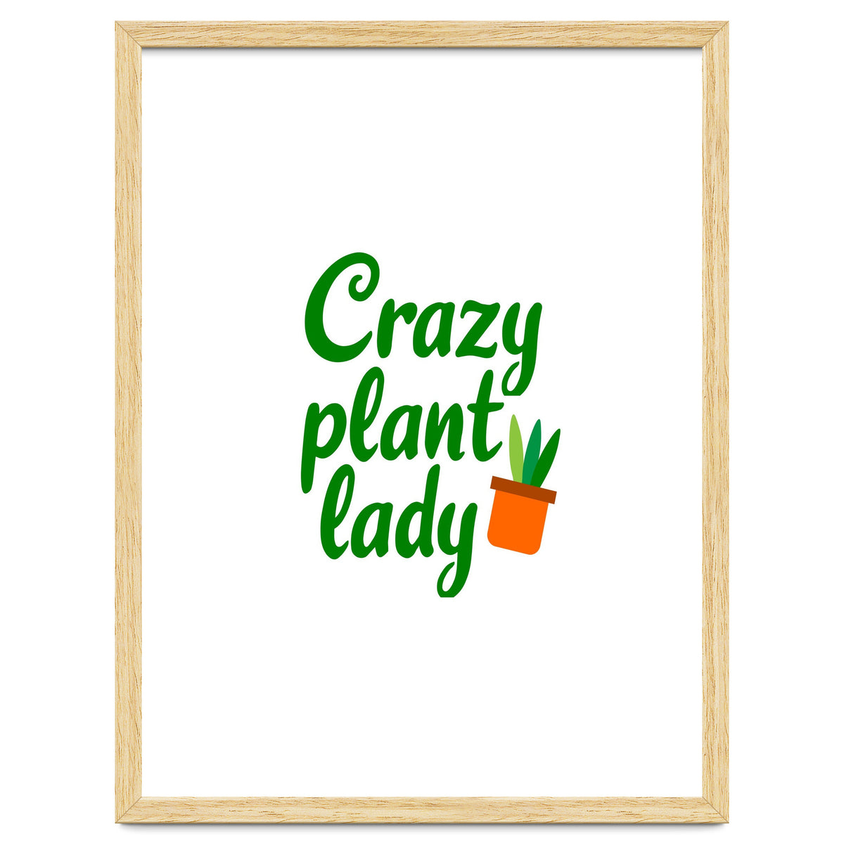 Crazy Plant Lady