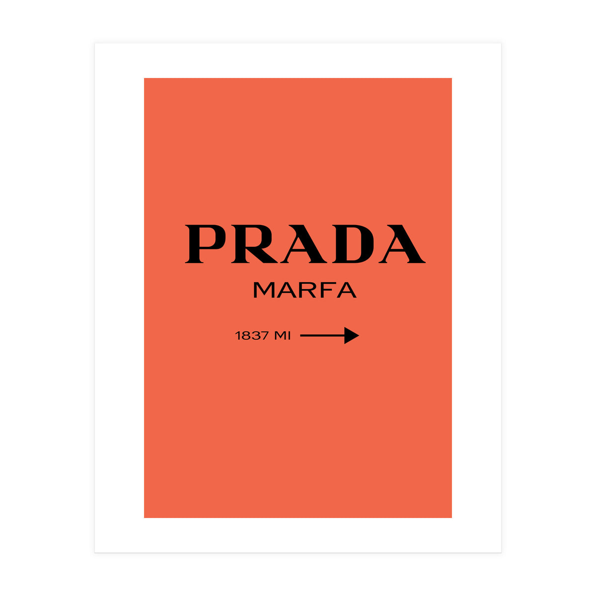 Prada Marfa, Fashion Sign Poster, Chic Decor, (Print Only)