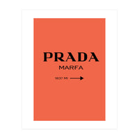 Prada Marfa, Fashion Sign Poster, Chic Decor, (Print Only)
