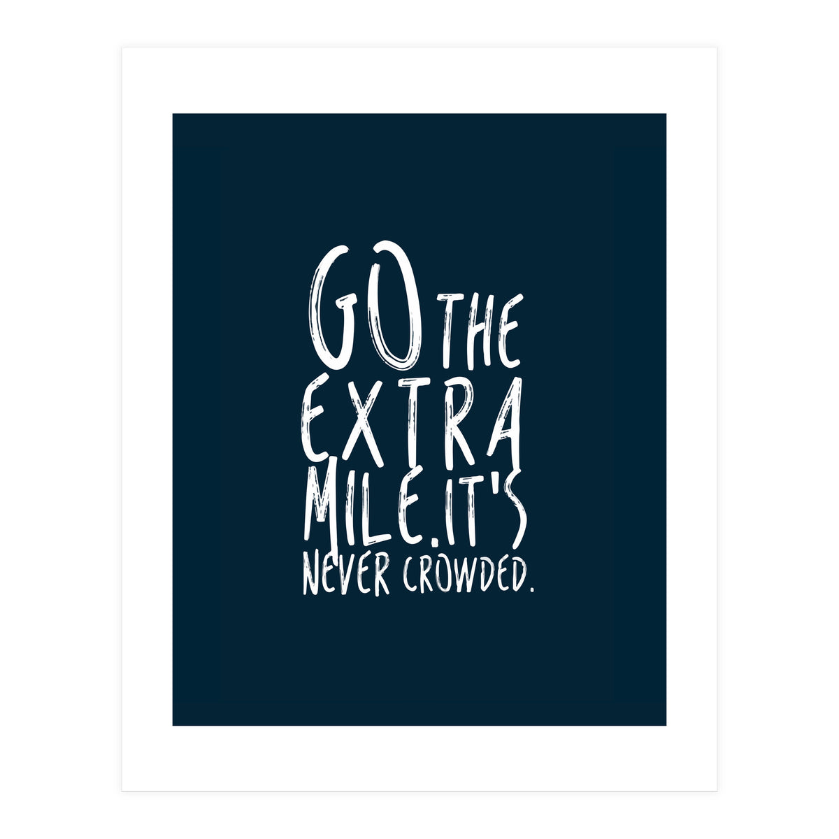 Go The Extra Mile (Print Only)