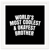 World's most coolest and okayest brother thumbnail
