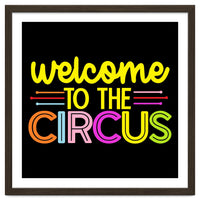 Welcome To The Circus