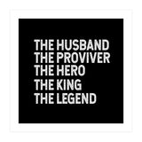 Husband Provider Hero Legend King (Print Only) thumbnail