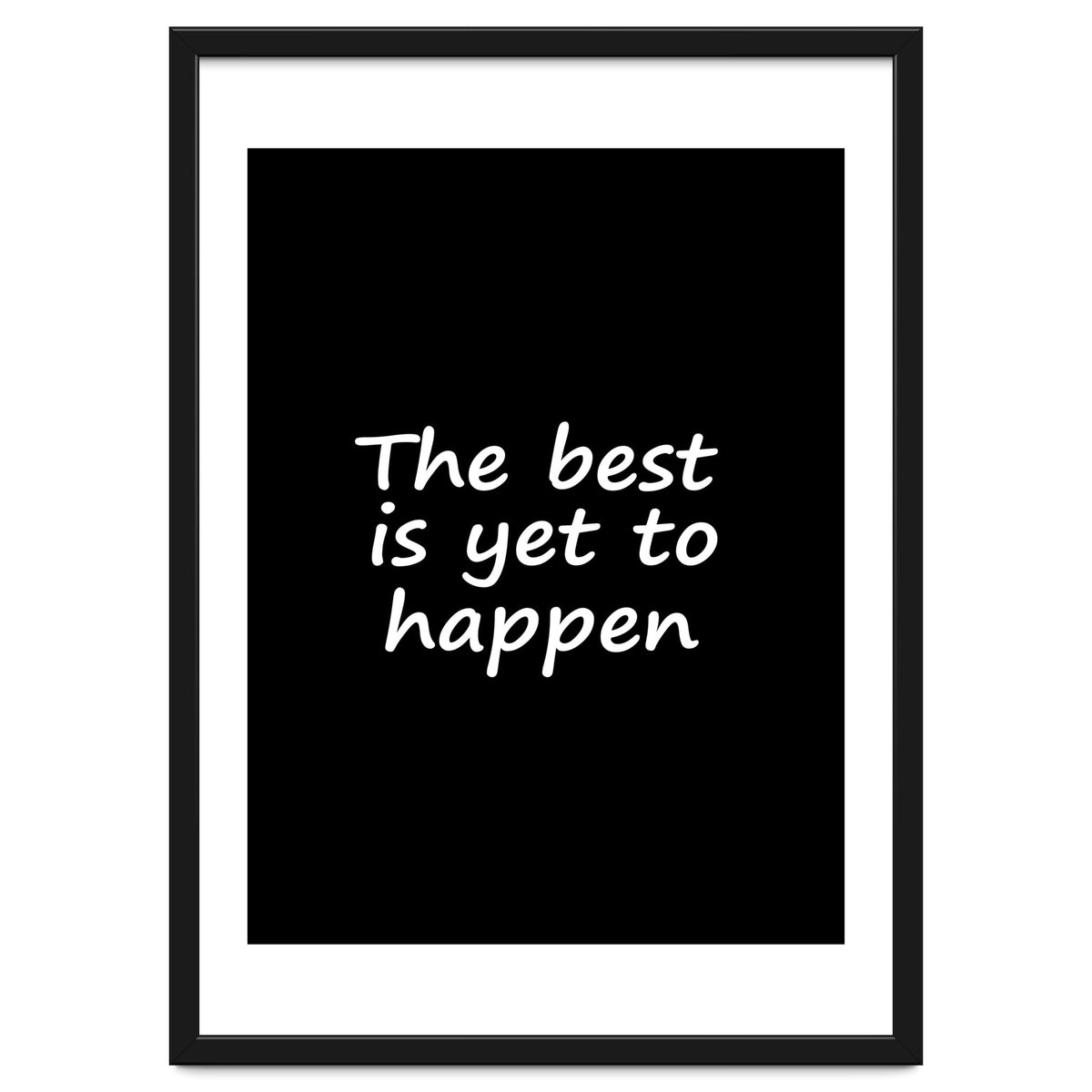 The Best Is Yet To Happen Fy