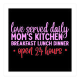 Love Served Daily Moms Kitchen Breakfast Lunch Dinner Open 24 Hours  (Print Only) thumbnail