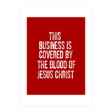 This business is covered by the blood of Jesus  (Print Only) thumbnail