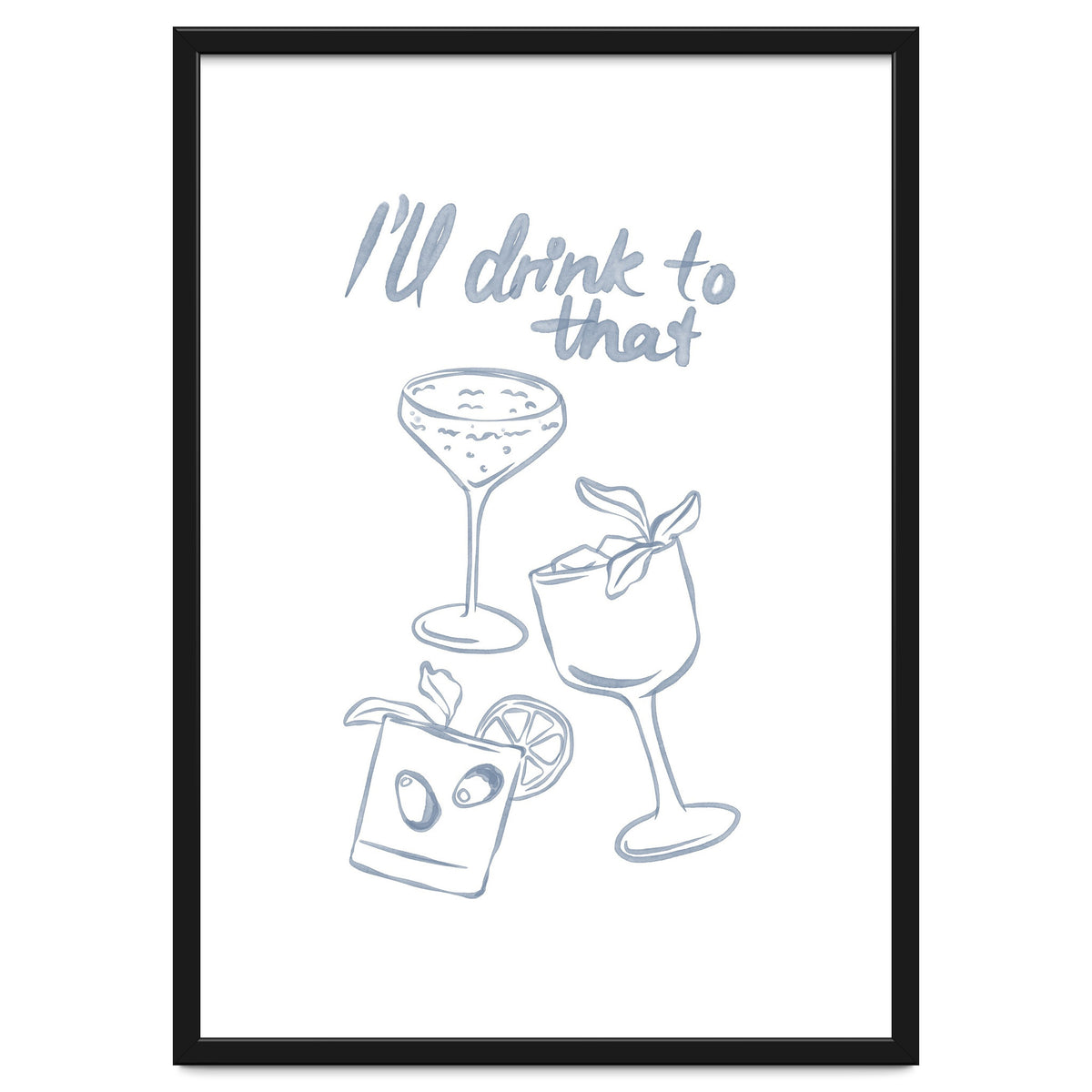Ill Drink To That