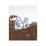Be Here (Print Only) thumbnail