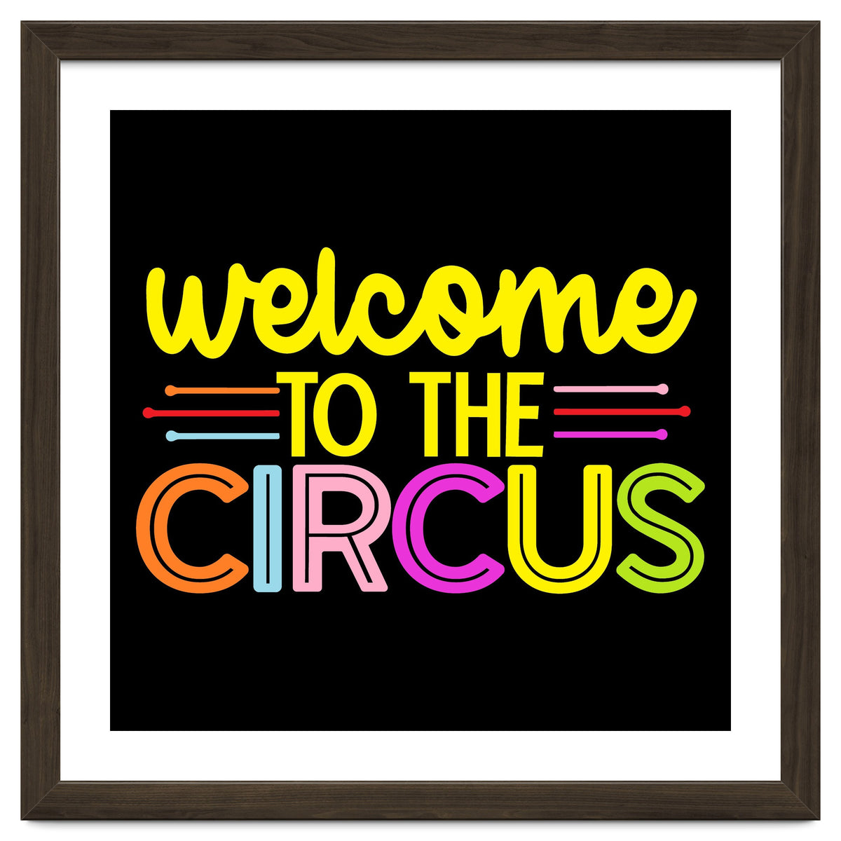 Welcome To The Circus