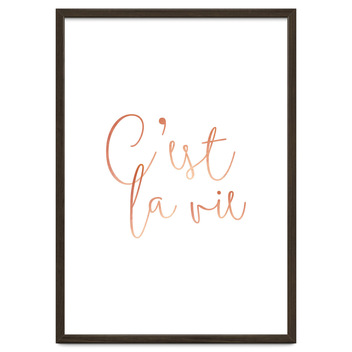 C'est la vie Rose Gold | Motivational Typography Quote Positivity | Handwritten Good Vibes Celebrate