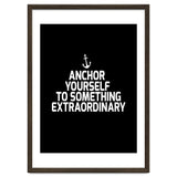 Anchor yourself to something extraordinary thumbnail