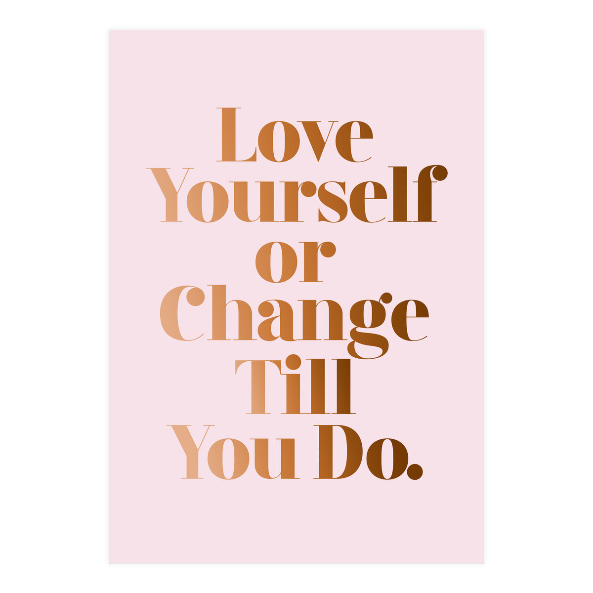 Love Yourself (Print Only)