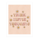 Think Hippie Thoughts (Print Only) thumbnail