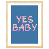 Yes Baby Text Art, Feminist, Feminism thumbnail