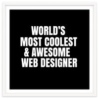 World's most coolest and awesome web designer