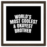 World's most coolest and okayest brother thumbnail