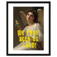 We Pray Beer Us Lord