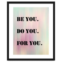 Be You Do You For You Prancheta 1