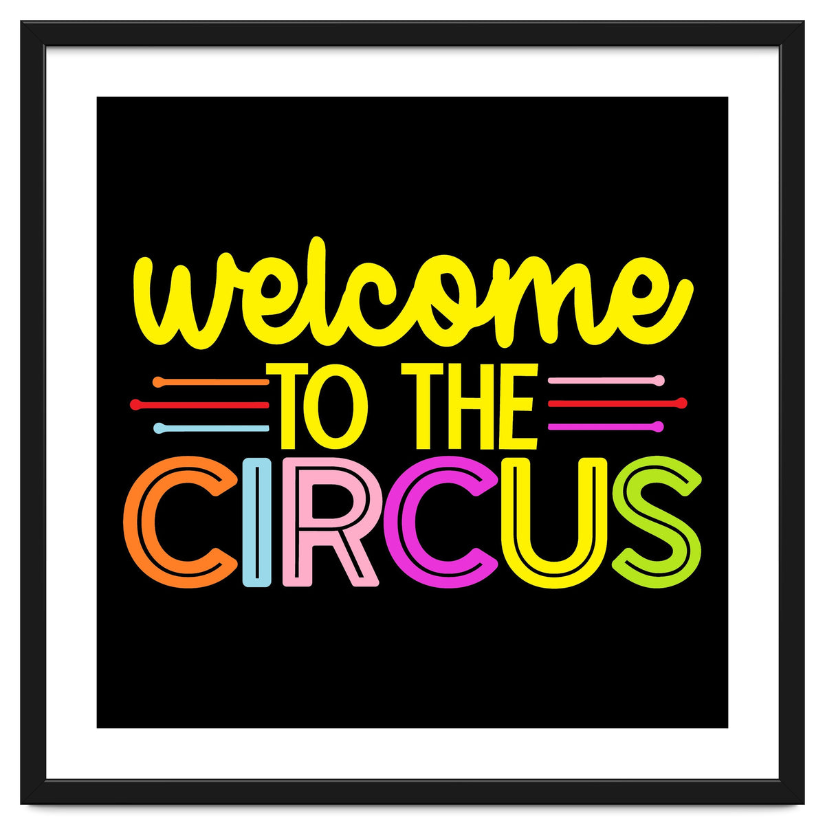 Welcome To The Circus